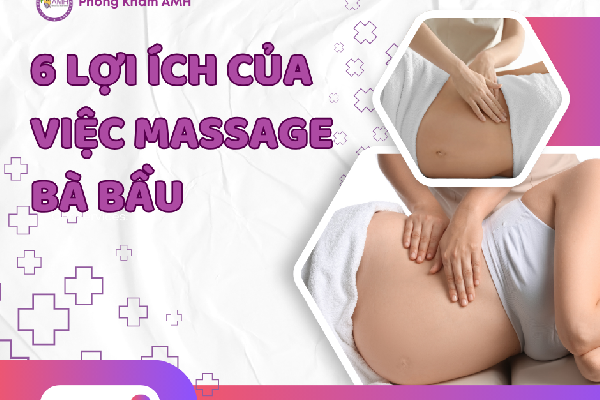 TOP 6 LỢI ÍCH CỦA VIỆC MASSAGE BẦU, LÀM SAO ĐỂ MASSAGE ĐÚNG TỐT CHO BÀ BẦU